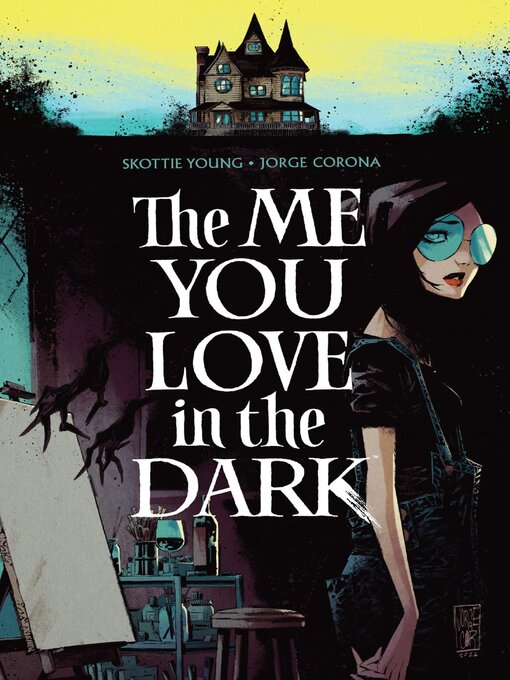 Title details for The Me You Love In The Dark by Skottie Young - Available